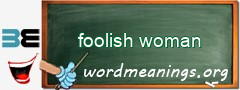WordMeaning blackboard for foolish woman